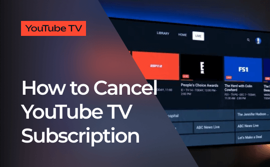 How to Cancel YouTube TV